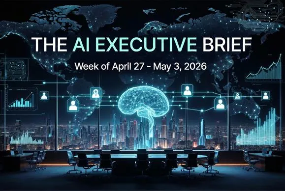 The AI Executive Brief - Issue #24